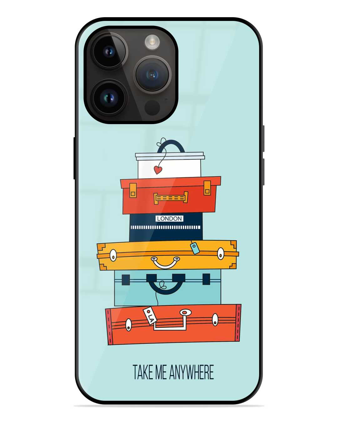 Buy Take Me Anywhere Premium Prined Glass Covers For Apple Iphone 14