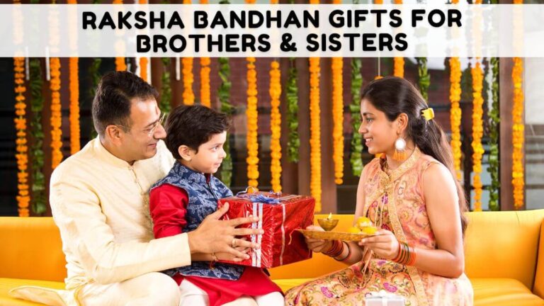 Raksha Bandhan Gifts for Brothers and sisters