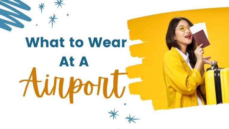 What to Wear At A Airport