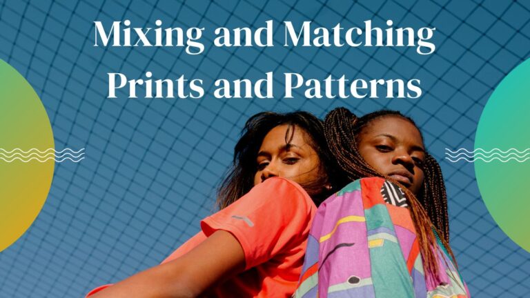 Mixing and Matching Prints and Patterns Like a Pro