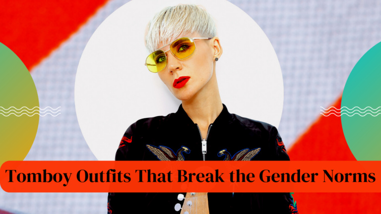 Tomboy Outfits That Break the Gender Norms