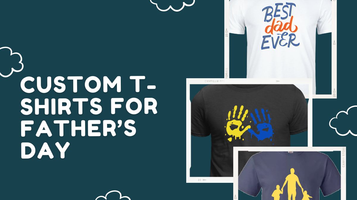 10 Unique Custom T-Shirts For Father's Day Gift