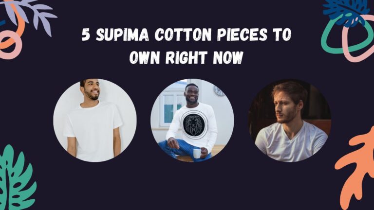 5 Supima Cotton Pieces To Own Right Now