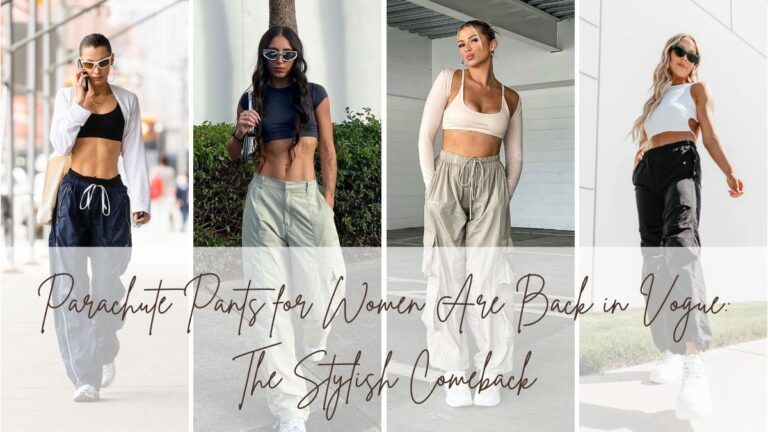 Parachute Pants for Women Are Back in Vogue The Stylish Comeback