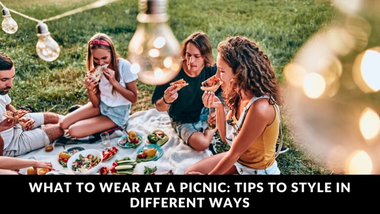 What to Wear at a picnic Tips to Style in Different Ways