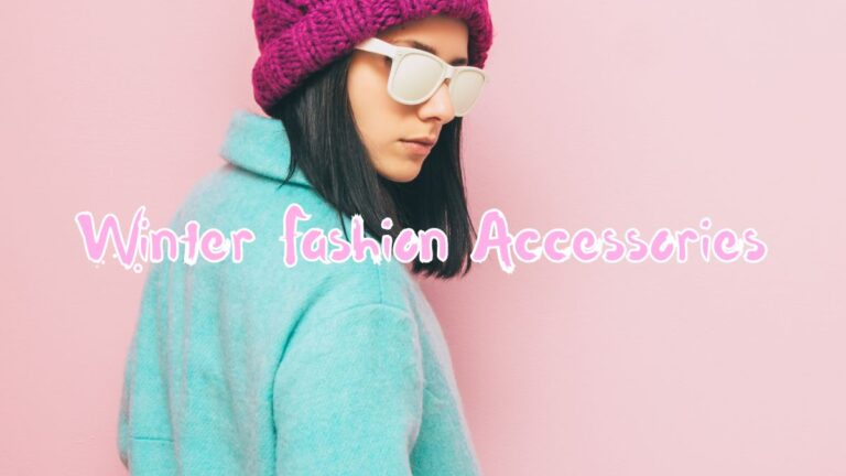 Winter Fashion Accessories