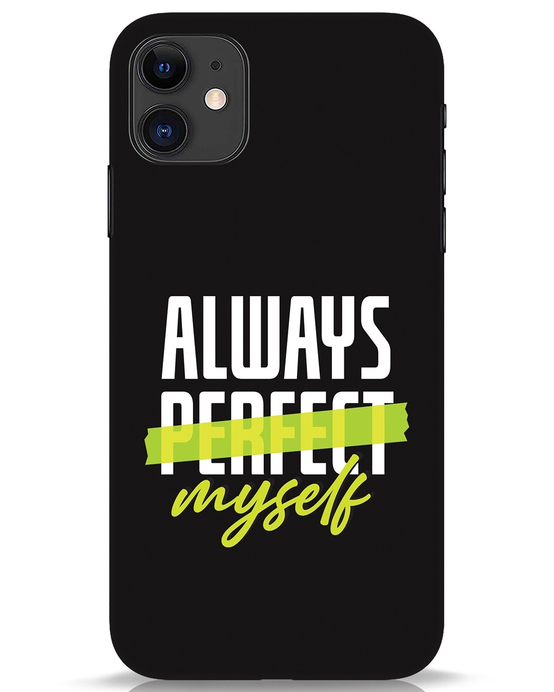 Buy Always Myself iPhone 11 Mobile Cover Online in India at Bewakoof