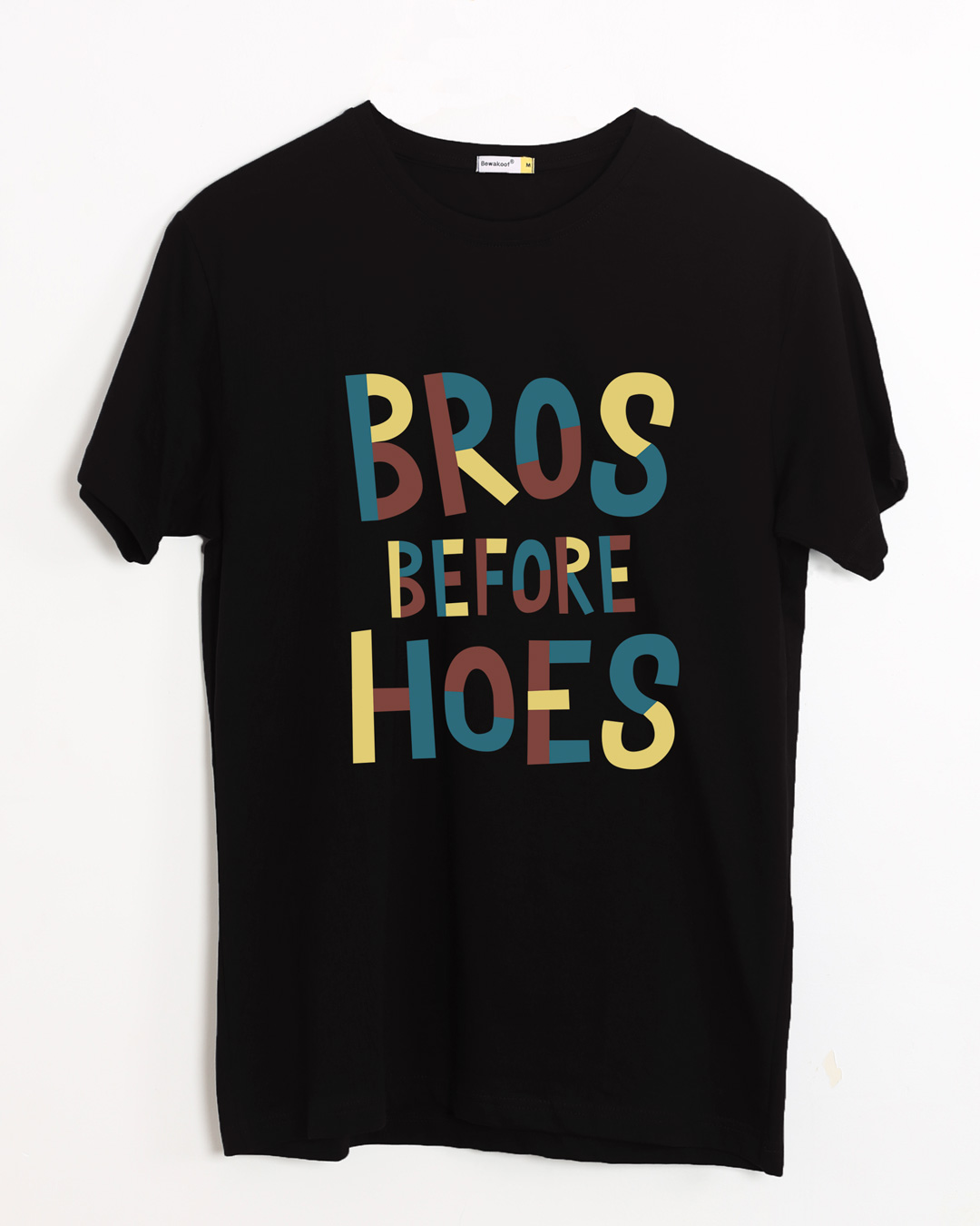 Buy Bros Before Hoes Half Sleeve TShirt for Men black Online at Bewakoof
