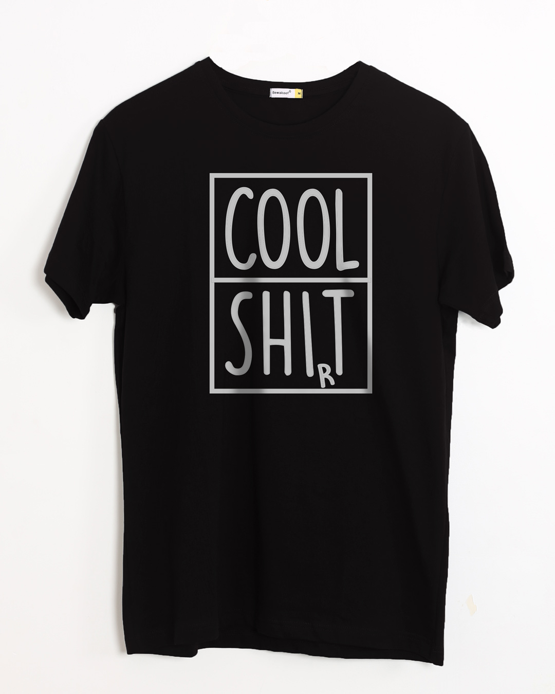 Buy Cool Shit Half Sleeve T-Shirt Online at Bewakoof