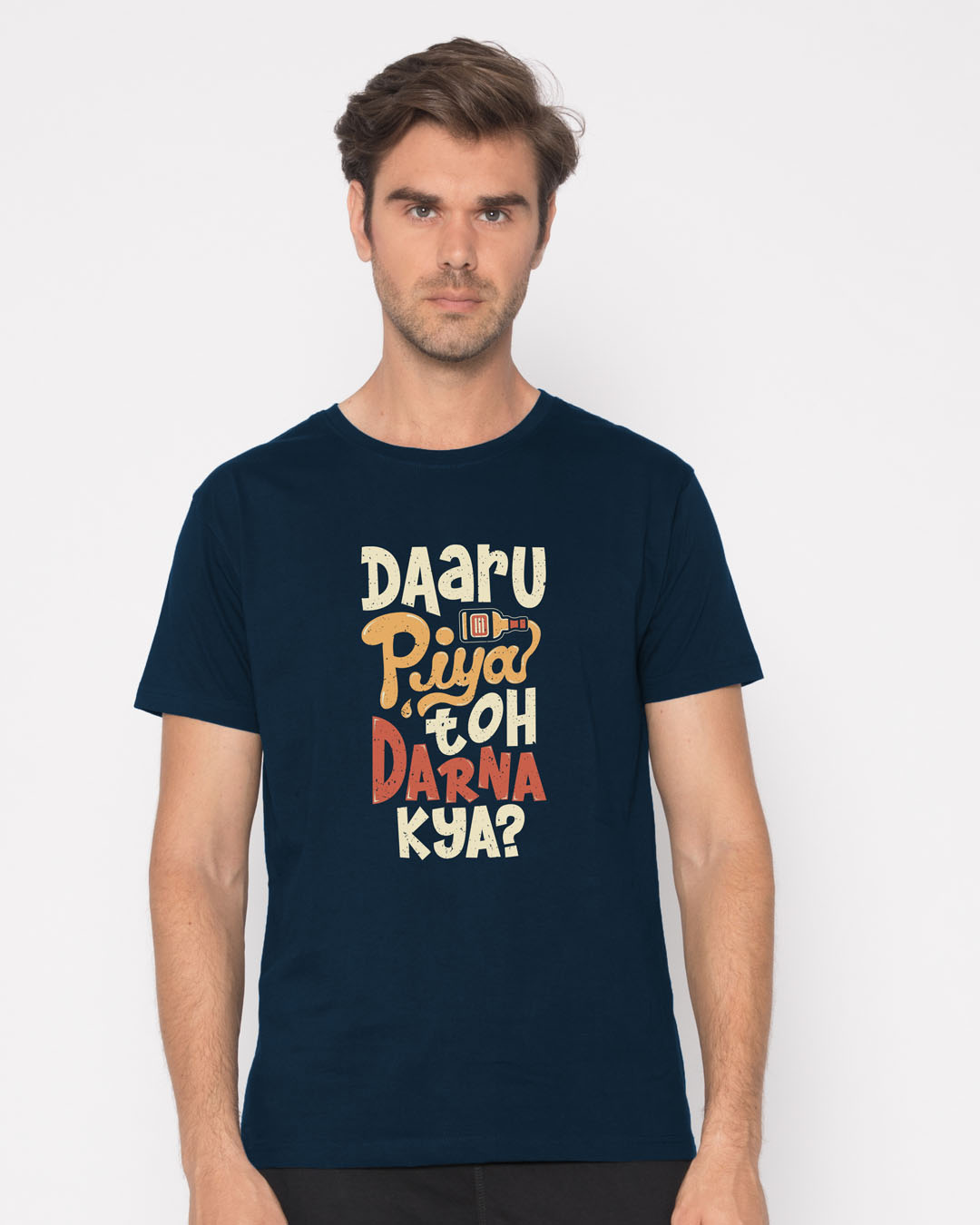 Shop Daaru Piya Toh Darrna Kya Half Sleeve T-Shirt-Back