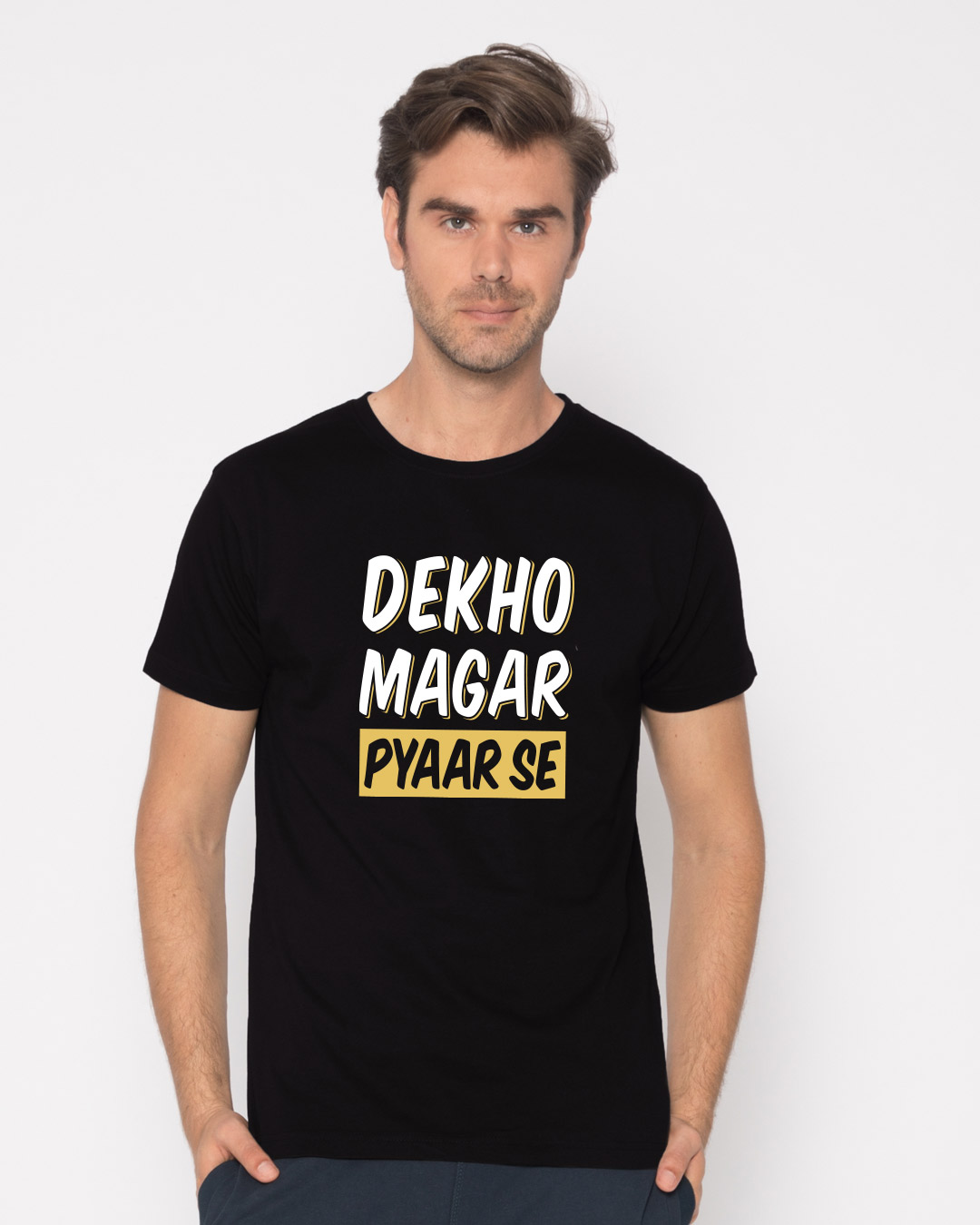 Shop Dekho Magar Pyaar Se Half Sleeve T-Shirt-Back