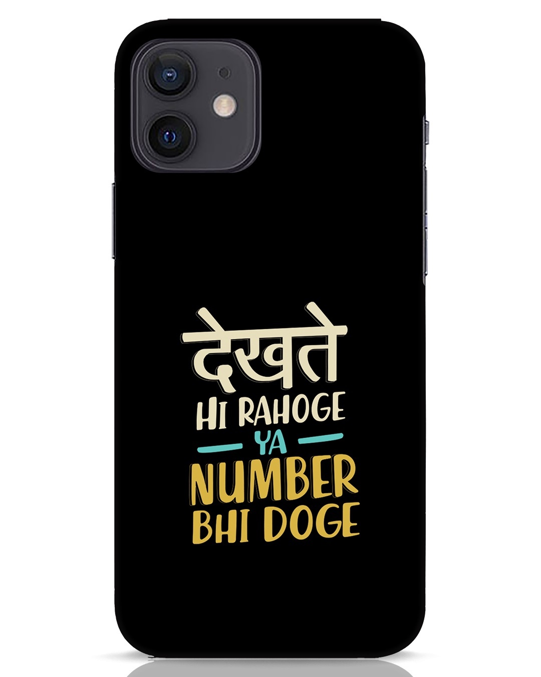 Buy Dekhte Hi Rahoge iPhone 12 Mobile Cover Online in India at Bewakoof
