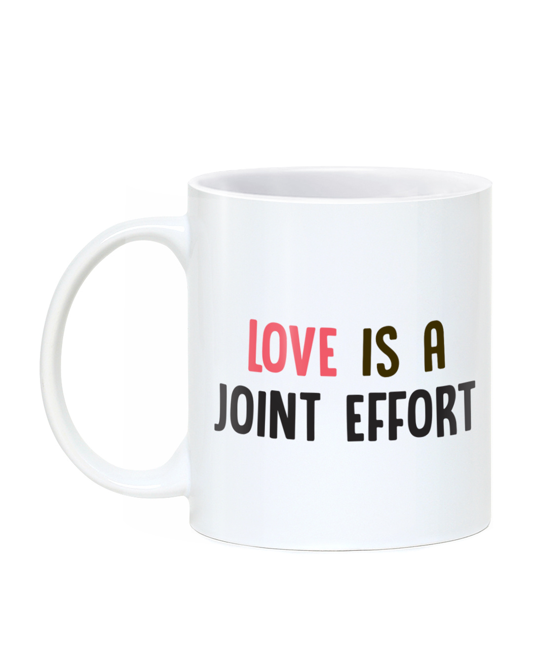 Shop Love is a Joint Effort Ceramic Mug,  (320 ml,  White, Single Piece)-Back