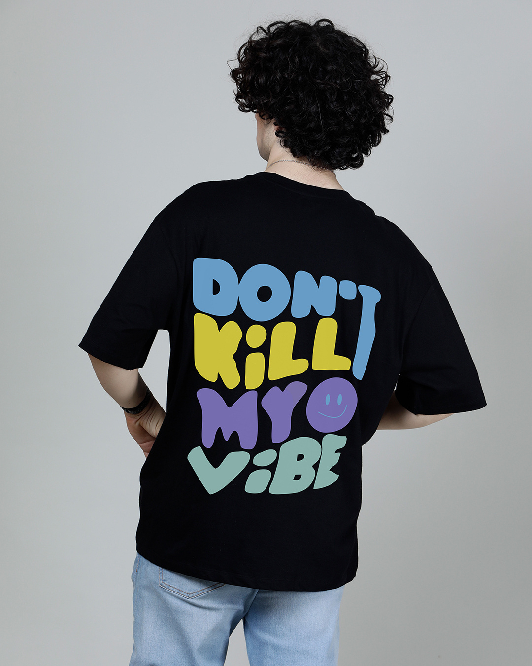 Buy Mens Black Dont Kill My Vibe Typography Oversized T Shirt For Men Online At Bewakoof