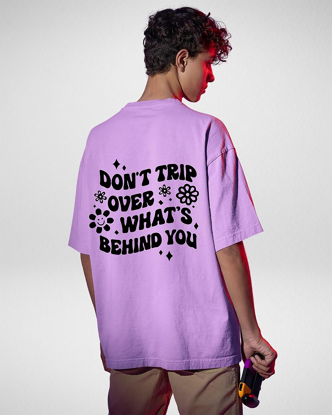 Don't Trip Over What's Behind You - Unisex