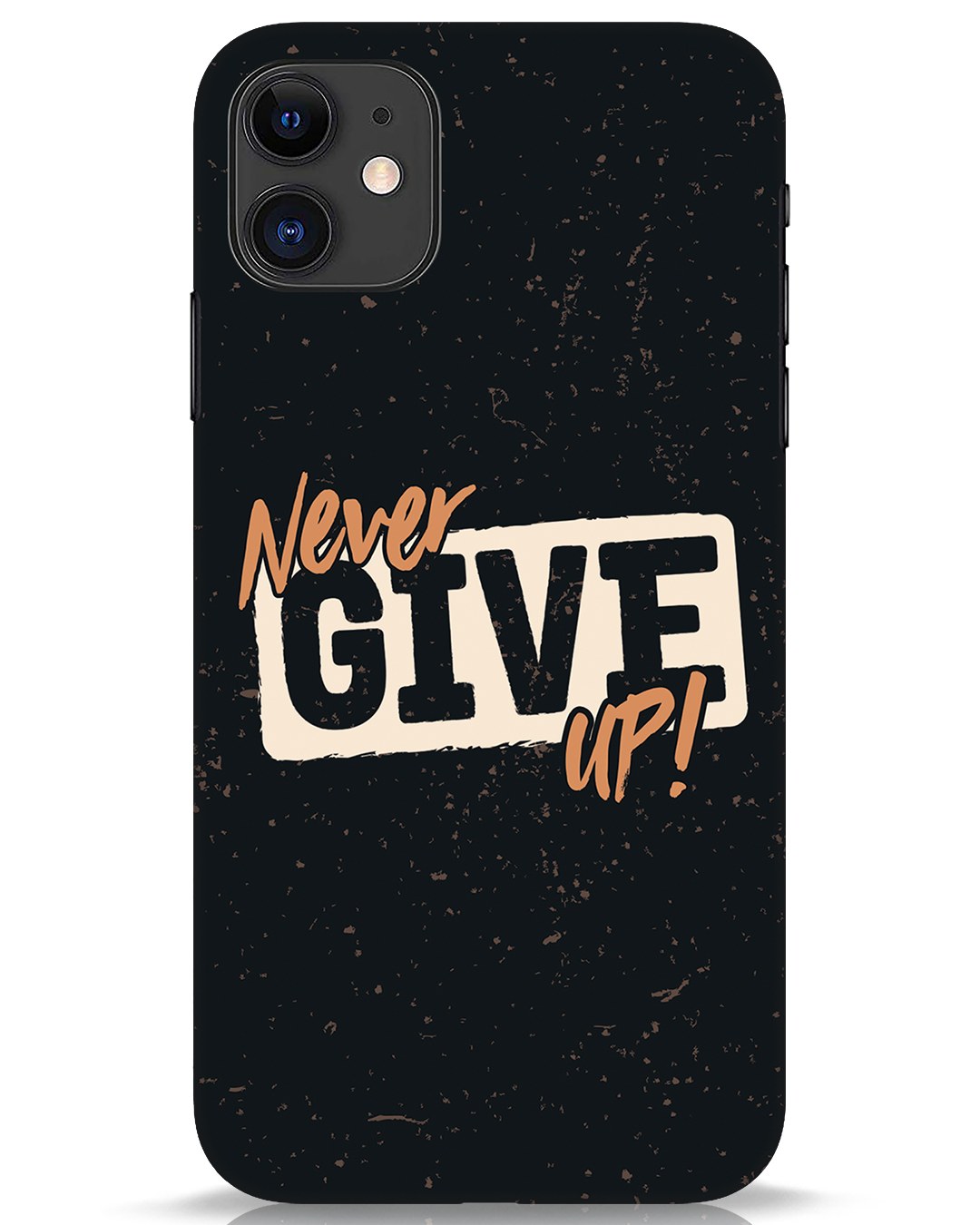 Buy Never Give Up iPhone 11 Mobile Cover Online in India at Bewakoof