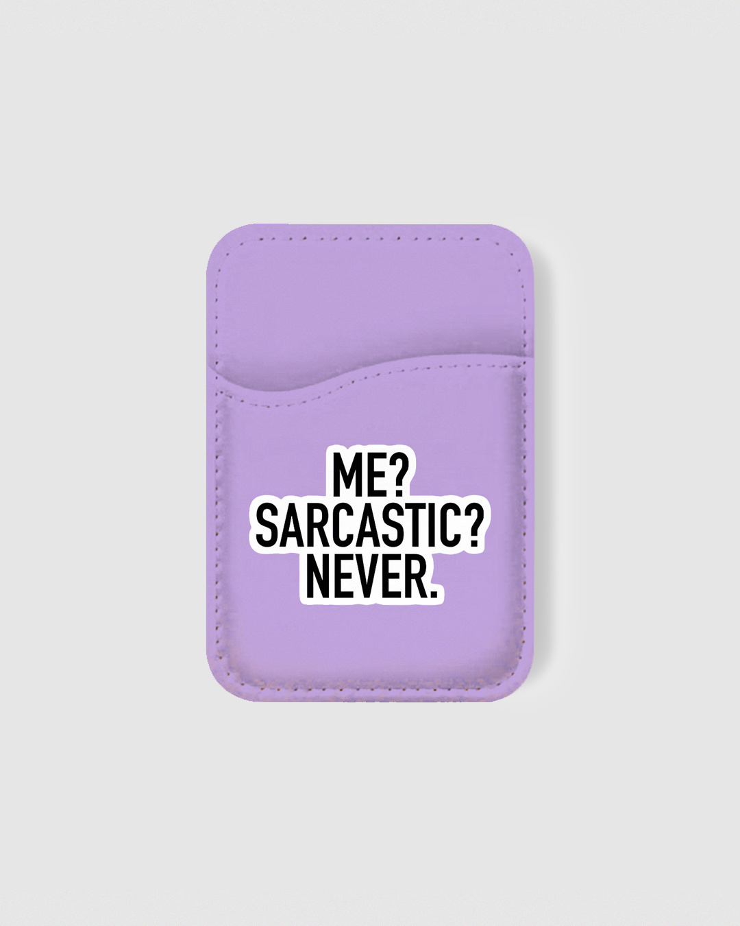 Shop Never Sarcastic Typography Mobile Card Holders-Back