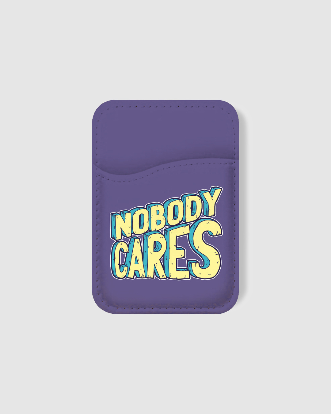 Shop Nobody Cares Typography Mobile Card Holders-Back