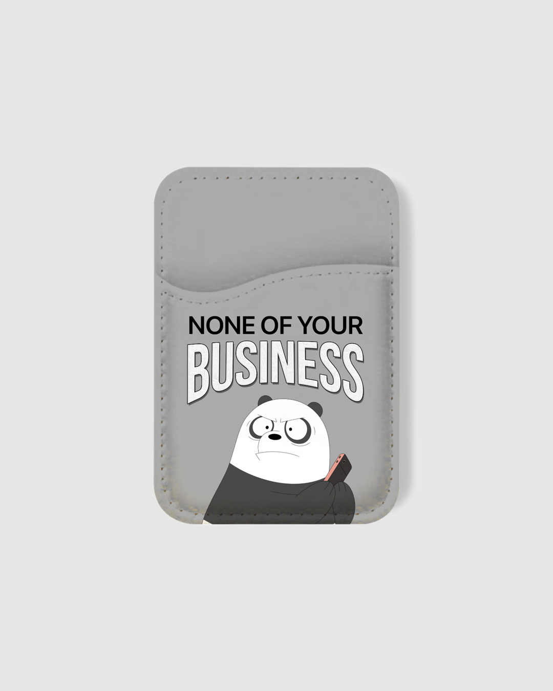 Shop None Of Your Business Printed Mobile Card Holders-Back