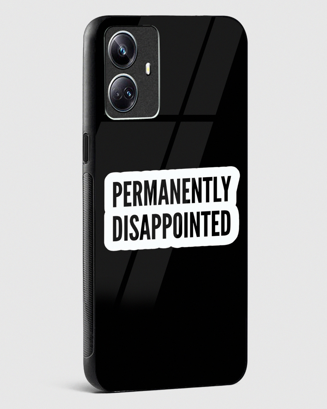 Shop Permanently Dissappointed Premium Glass Case for Realme 10 Pro Plus 5G-Back