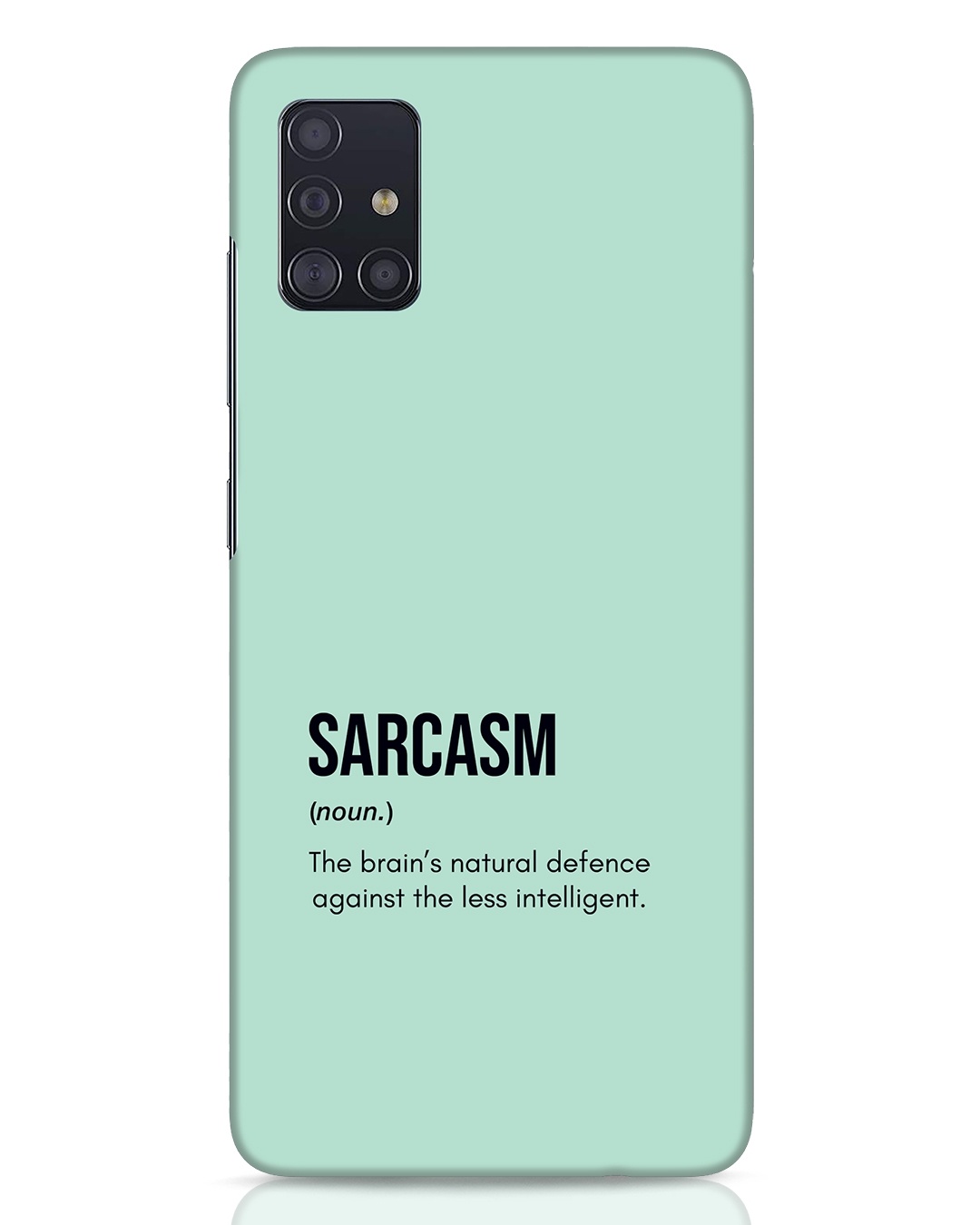 Buy Sarcasm Designer Hard Cover for Samsung Galaxy A51 Online in India