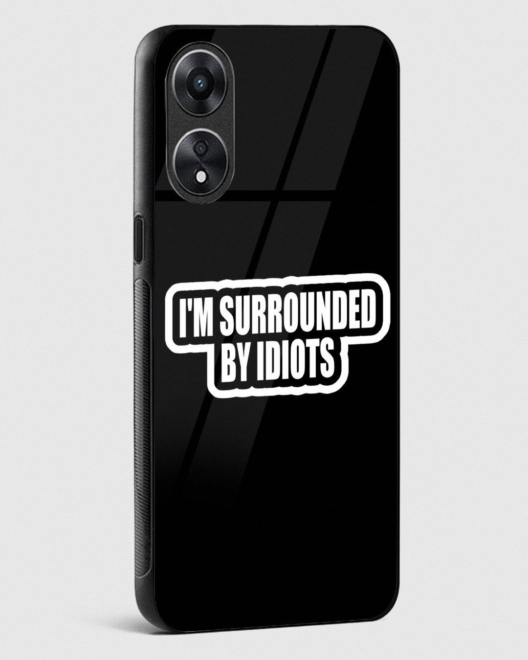 Shop Surrounded By Idiots Premium Glass Case for Oppo A78 5G-Back