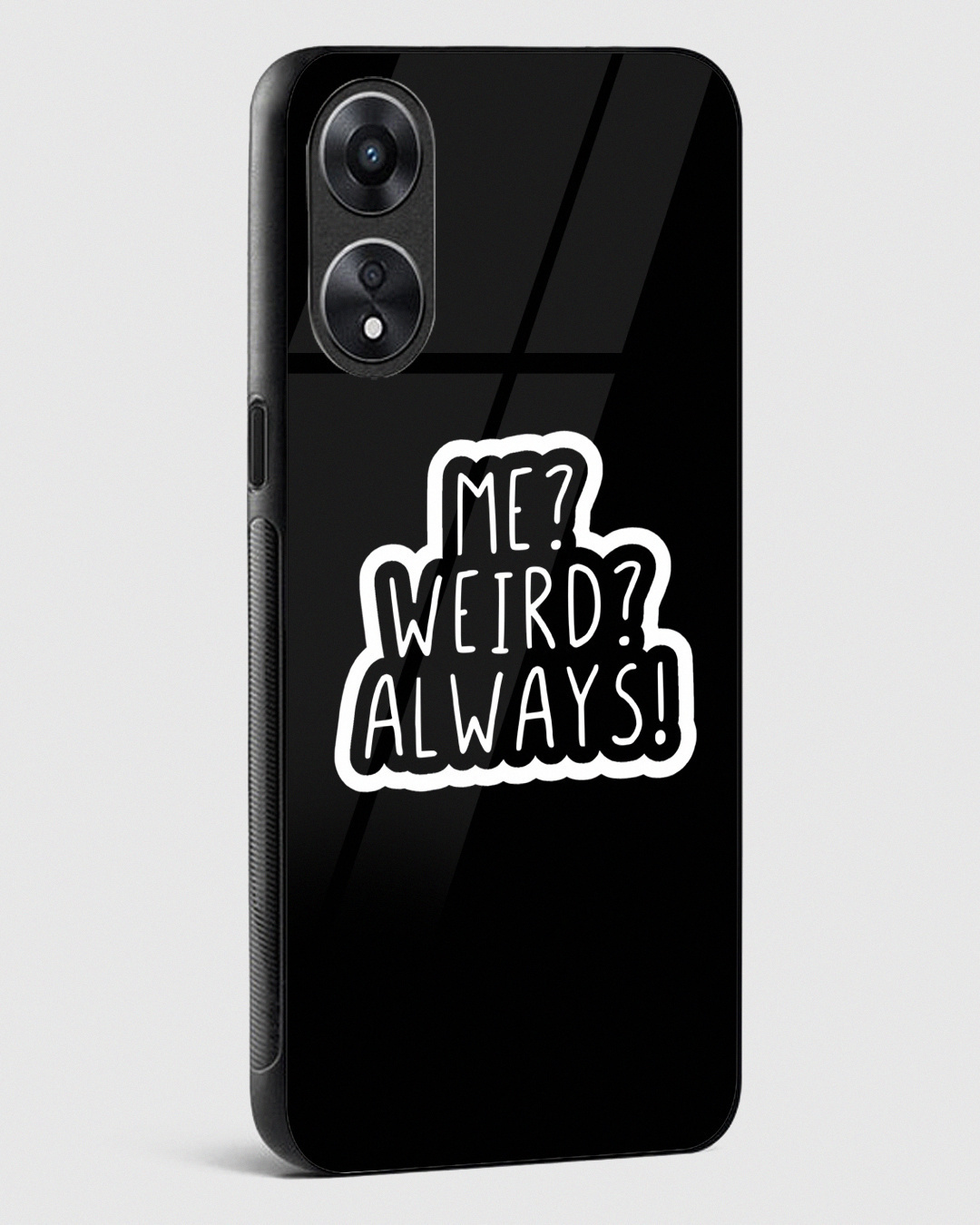 Shop Weird Always Premium Glass Case for Oppo A78 5G-Back