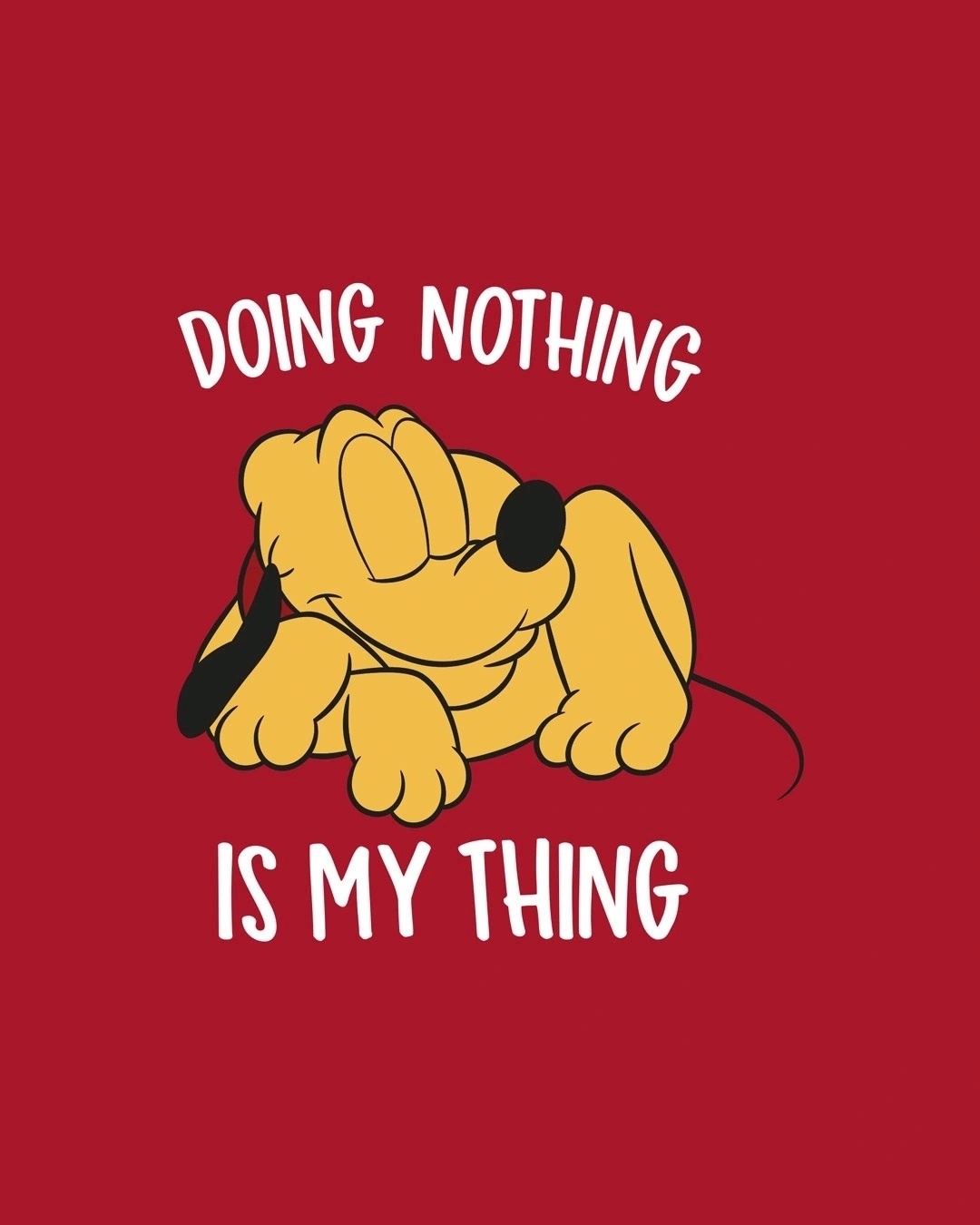 Shop Men's Red Doing Nothing is My Thing Graphic Printed T-shirt