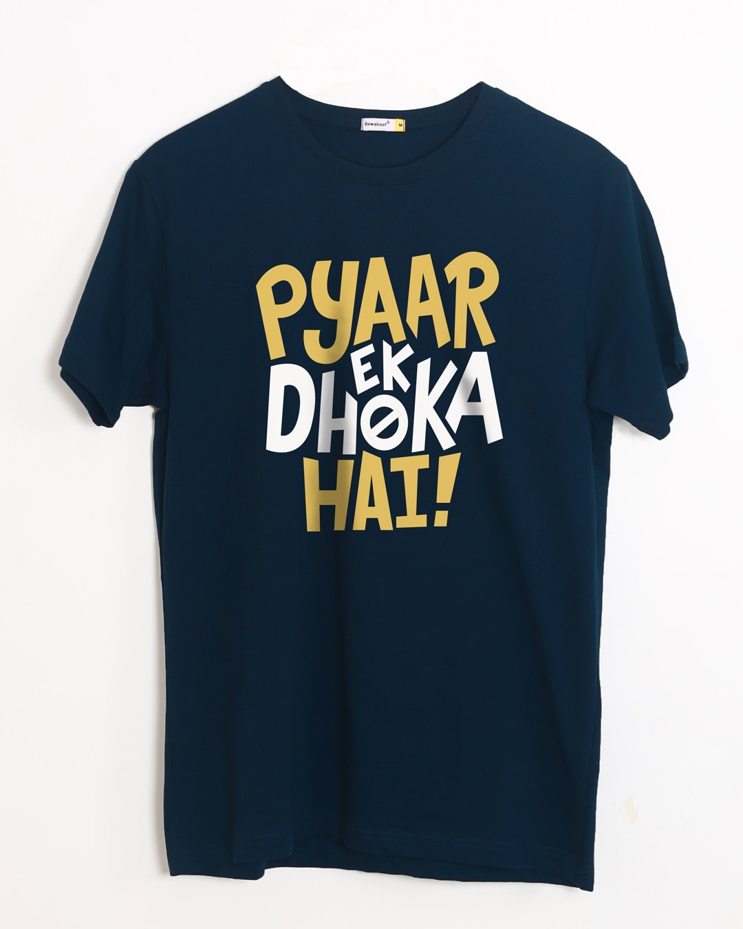 Shop Pyaar Ek Dhoka Hai Half Sleeve T-Shirt-Front