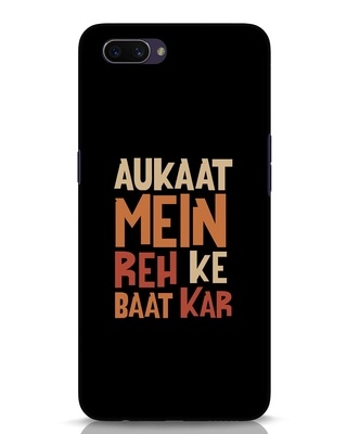 Shop Aukaat Mein Reh Kar Baat Kar Oppo A3S Mobile Cover-Front