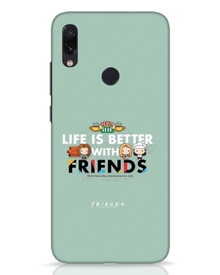 Shop Better Friends  Xiaomi Redmi Note 7 Pro Mobile Cover (FRL)-Front