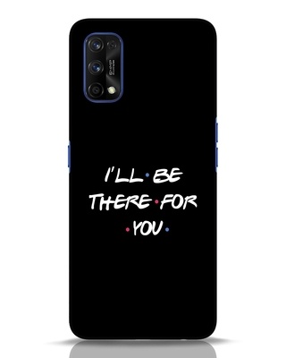 Shop I Will Be There For You Realme 7 Pro Mobile Covers-Front