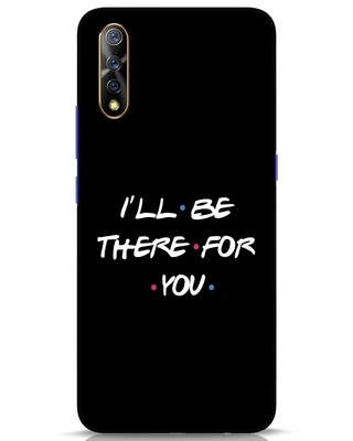 Shop I Will Be There For You Vivo S1 Mobile Cover-Front