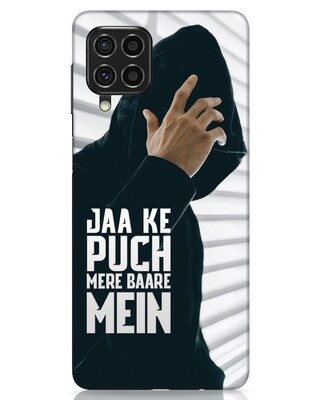 Shop Jaake Puch Mere Baare Mein Samsung Galaxy F62 Mobile Cover-Front