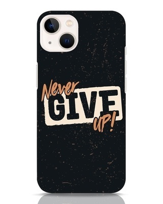 Shop Never Give Up Designer Hard Cover for iPhone 13-Front
