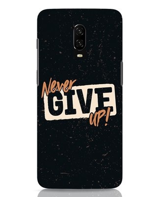 Shop Never Give Up OnePlus 6T Mobile Cover-Front