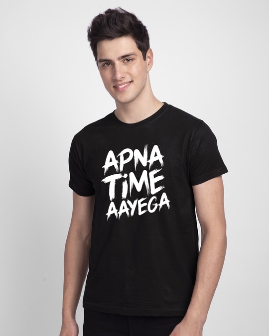 Shop Apna Time Ayega Half Sleeve T-Shirt-Front