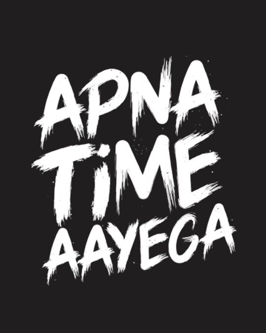 Shop Apna Time Ayega Half Sleeve T-Shirt-Full