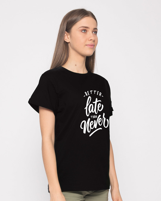 Shop Better Late Boyfriend T-Shirt-Back