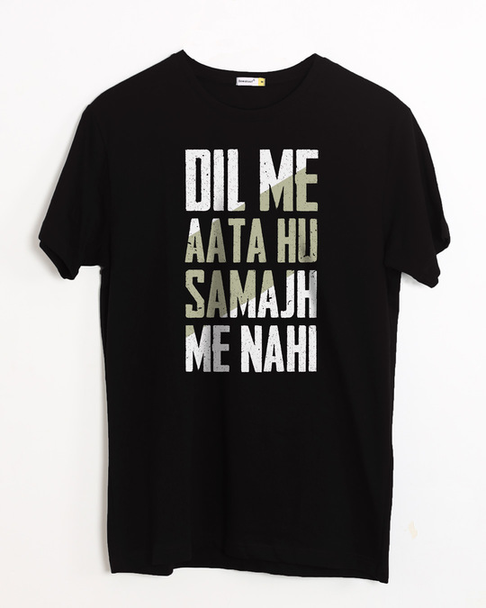 Buy Dil Me Aata Hu Printed Half Sleeve T-Shirt For Men Online India