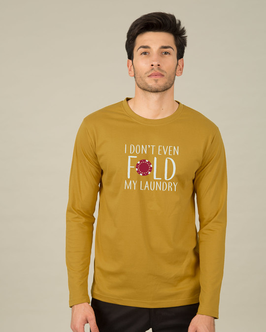 Shop Don't Even Fold Full Sleeve T-Shirt-Front
