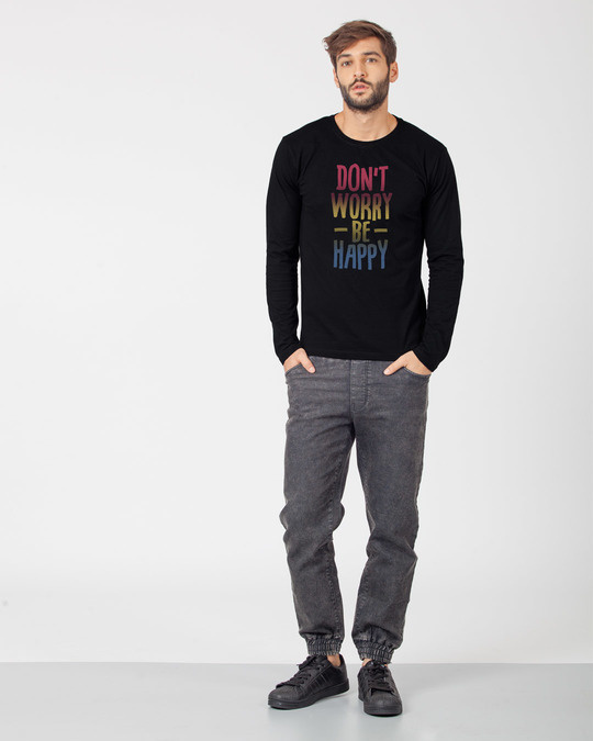 Shop Don't Worry Just Be Happy Full Sleeve T-Shirt-Full