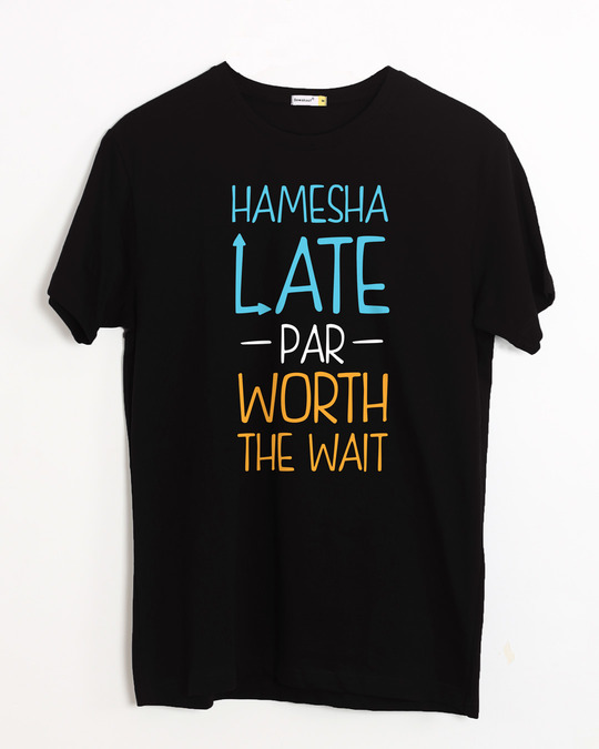 Buy Hamesha Late Printed Half Sleeve T-Shirt For Men