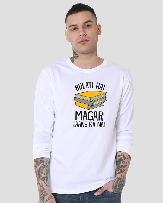bulati hai magar jaane ka nahi t shirt full sleeve