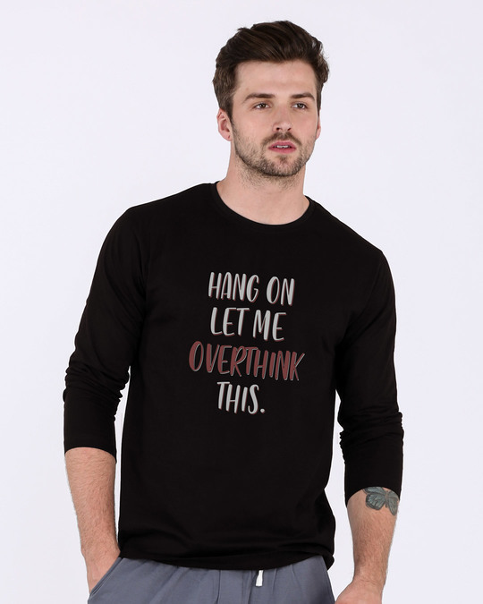 Shop Let Me Overthink Full Sleeve T-Shirt-Front
