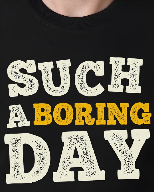 buy-men-s-black-such-a-boring-day-typography-t-shirt-for-men-black