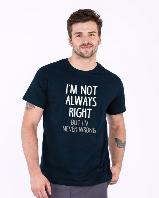 Buy Never Wrong Half Sleeve T-Shirt Online at Bewakoof