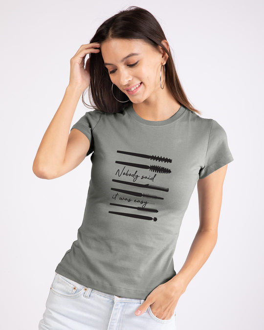 Shop Nobody Said It Was Easy Half Sleeve T-Shirt-Front