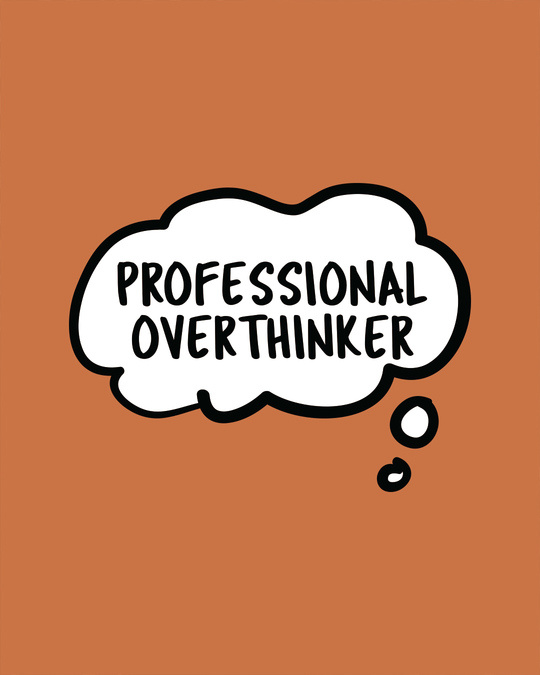 overthinker tshirt