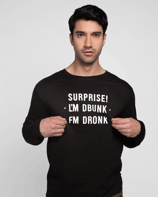 Shop Surprise Im Drunk Full Sleeve T-Shirt (Hidden Message)-Front